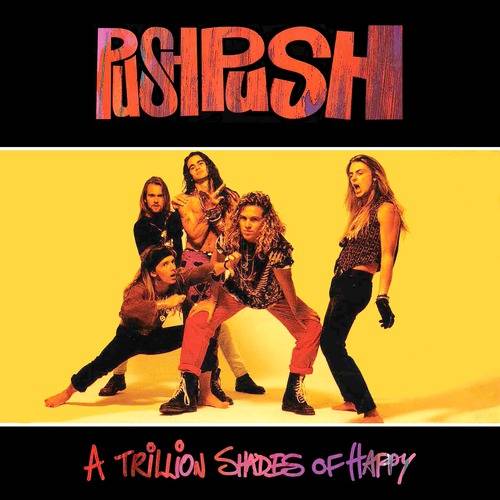 Push Push : A Trillion Shades of Happy